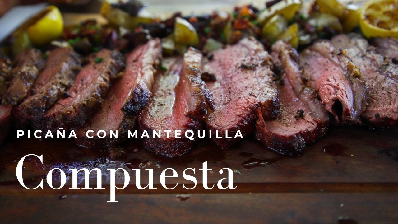 Picaña con mantequilla compuesta como va!