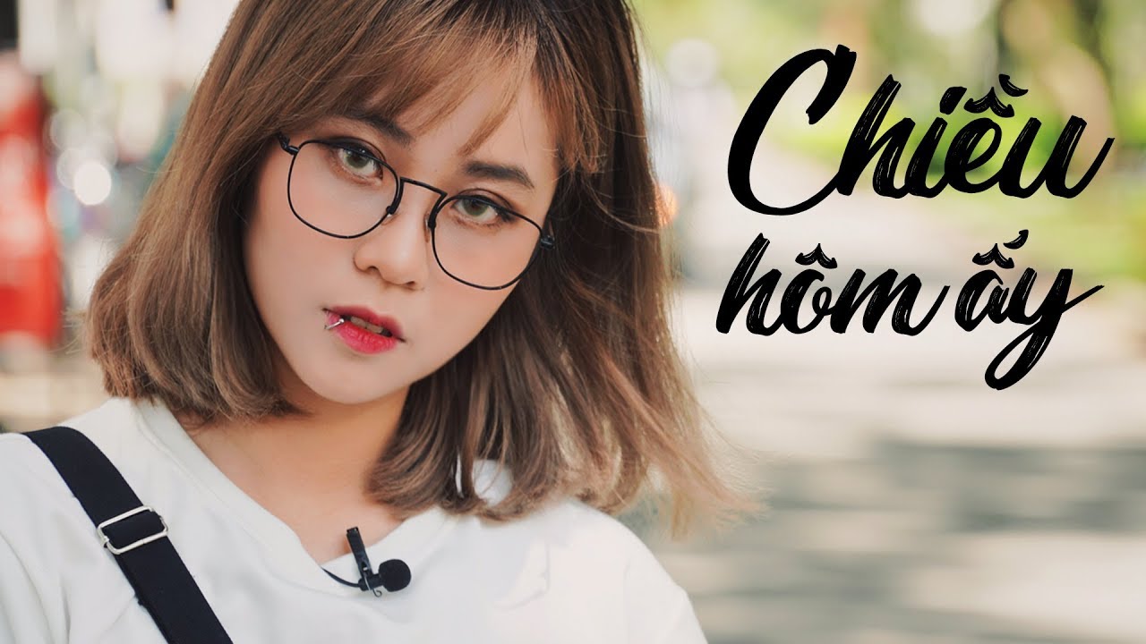 Nếu bạn hẹn hò với Misthy - Chiều hôm ấy (rap version)