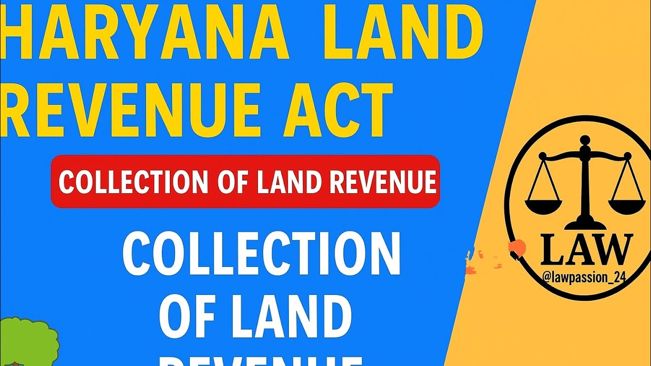 Collection of Land Revenue | Haryana & Punjab Land Revenue Act 1887 | Sections 61–96 Explained