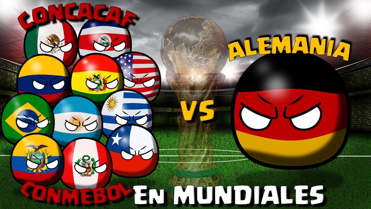 ALEMANIA vs CONMEBOL Y CONCACAF en todos los MUNDIALES #COUNTRYBALL