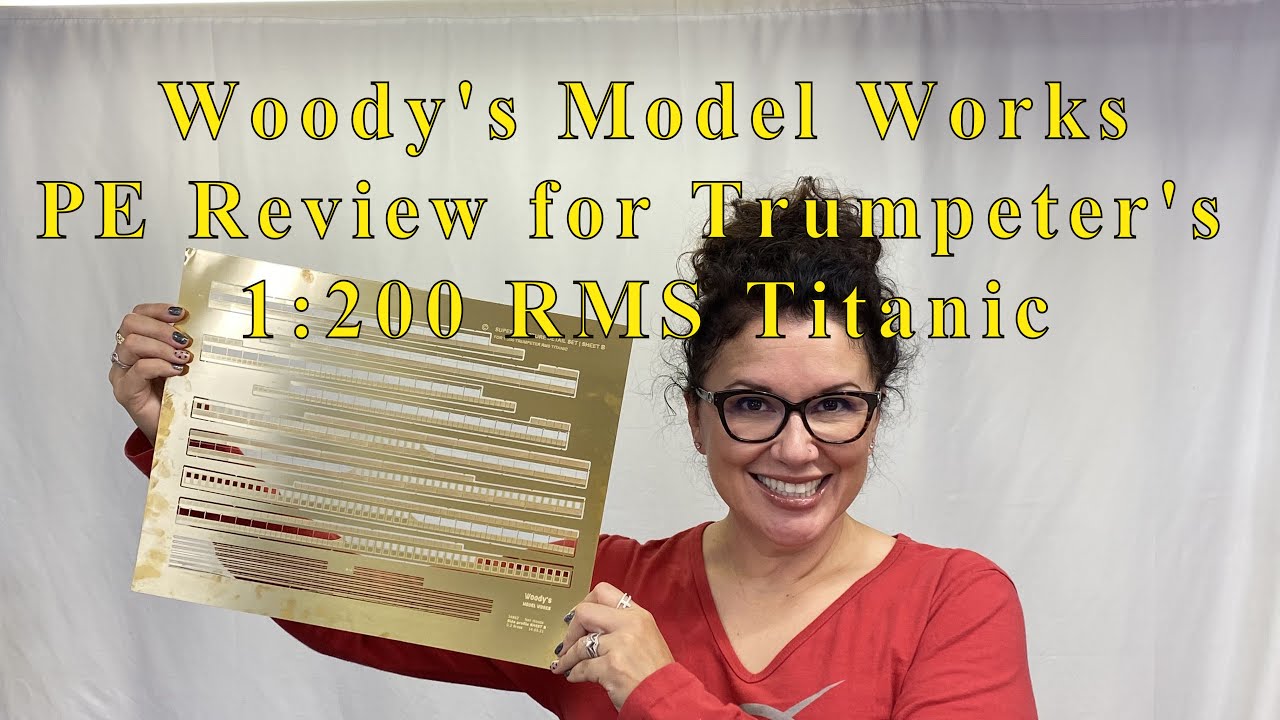 1:200 RMS Titanic Woody's Model Works PE Review Video 10