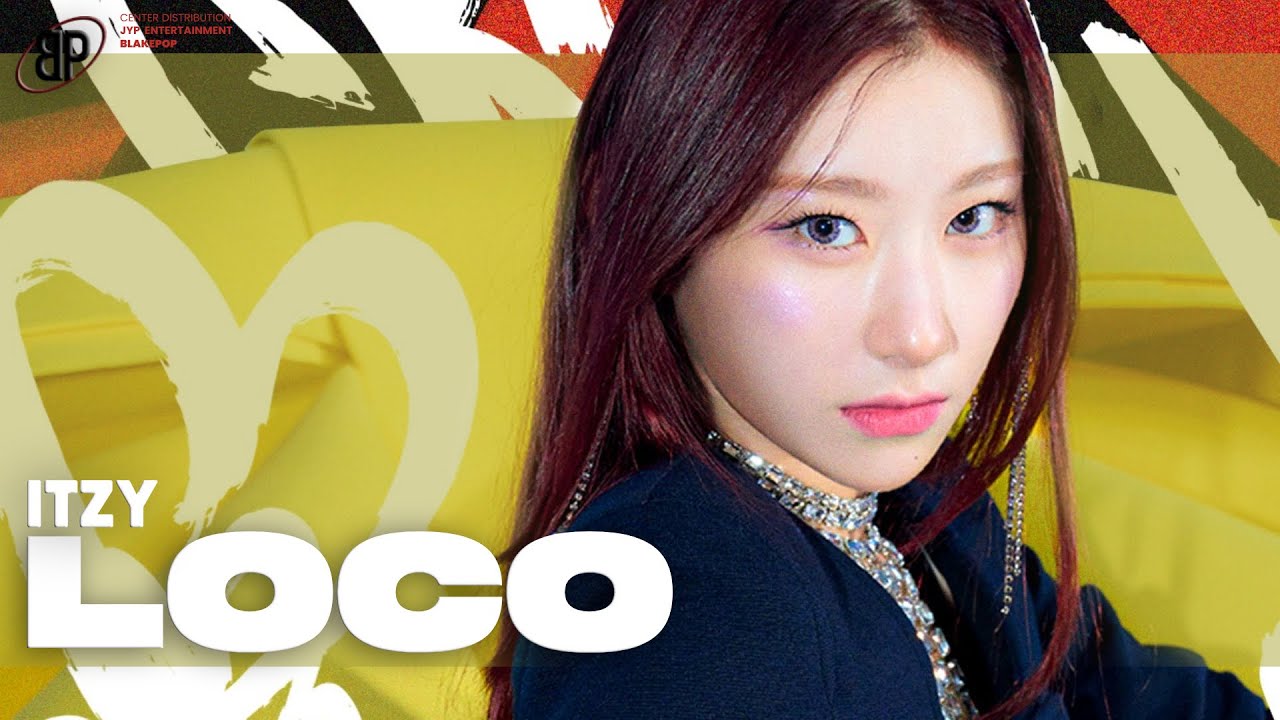 ITZY - 'LOCO' | Center Distribution (W/ Dance Break)