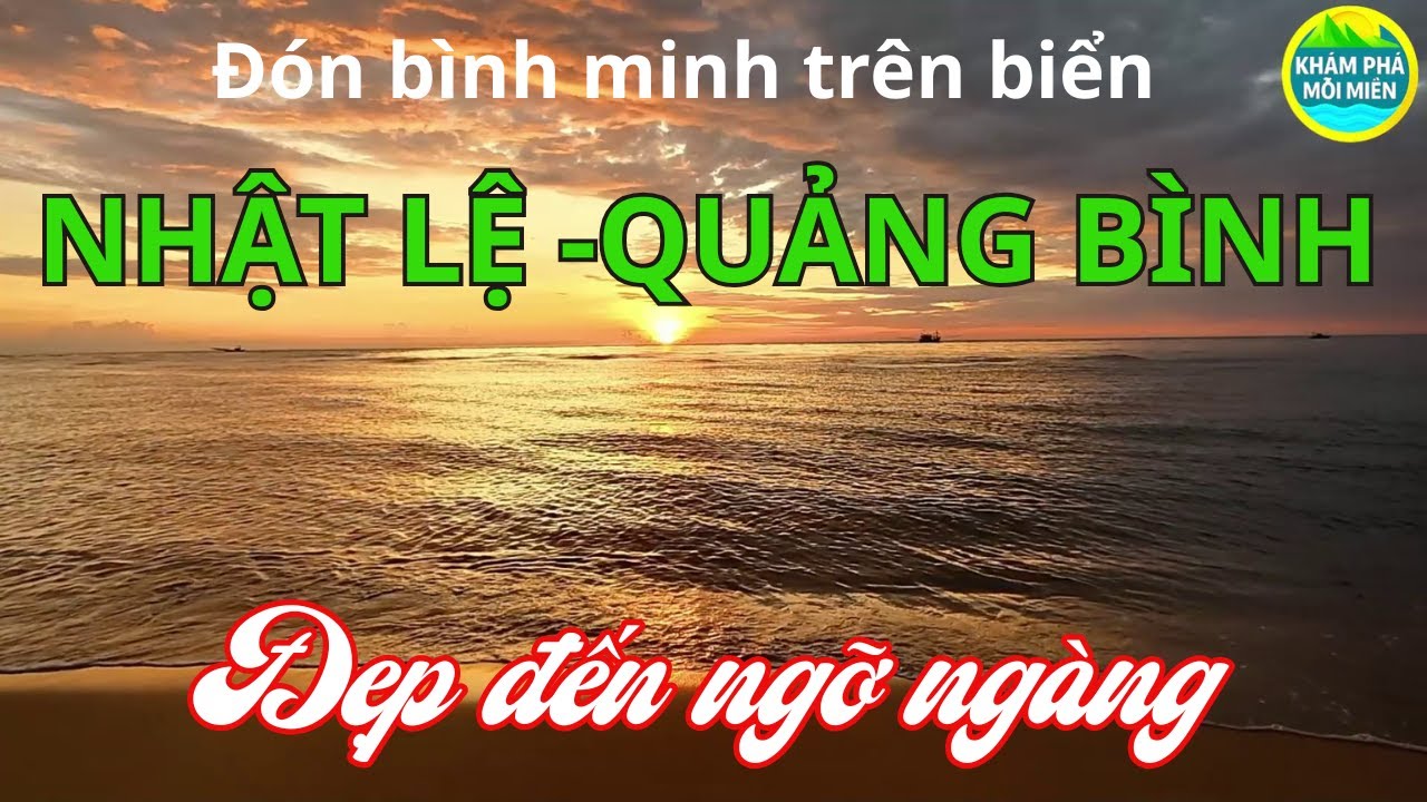 Trải nghiệm khoảnh khắc tuyệt đẹp trên bãi biển Nhật Lệ Đồng Hới Quảng Bình