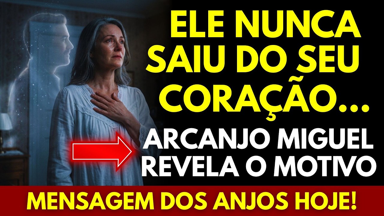 💕ARCANJO MIGUEL REVELA: O QUE VOCÊ SENTE POR ELE NÃO TERMINA NESTA VIDA