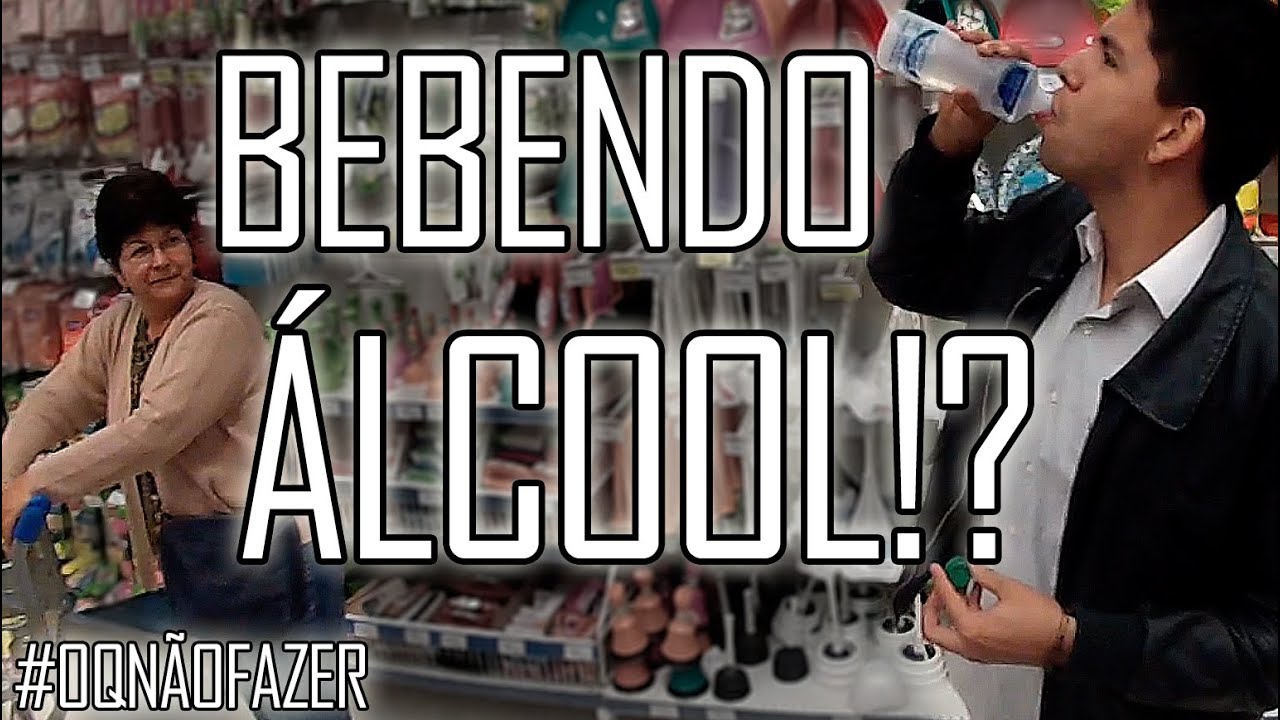 BEBENDO ÁLCOOL?! - #OQNÃOFAZER