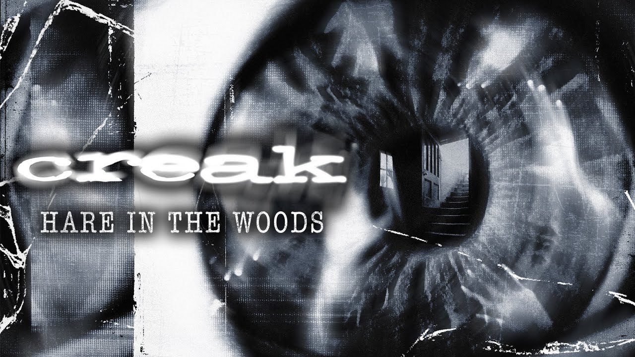 CREAK - HARE IN THE WOODS (OFFICIAL AUDIO)