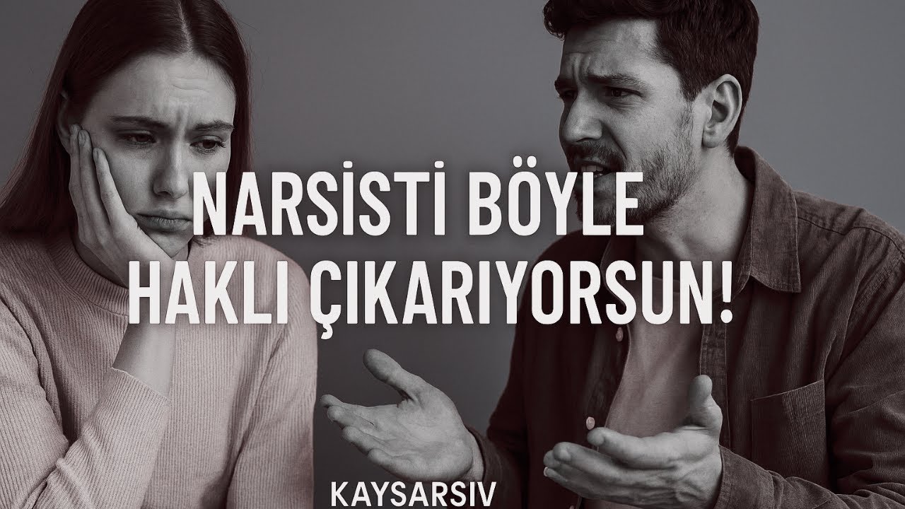 Narsisti Böyle Gizlice Haklı Çıkarıyorsun!