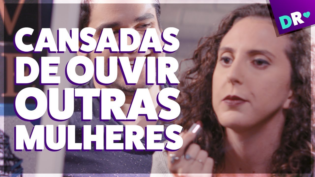 CANSADAS DE OUVIR SOBRE OUTRAS MULHERES | JoutJout Prazer, Gabbie Fadel, Karen Jonz, Mari Morena ♥️