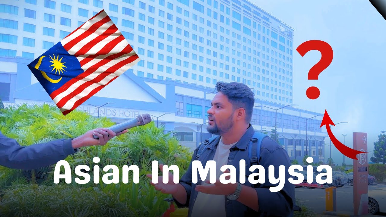 What's like being Asian in Malaysia?
