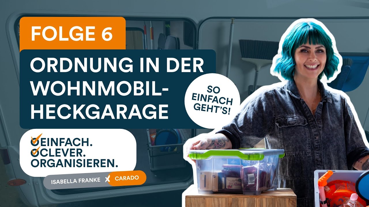 Wie nutze ich die Heckgarage optimal? | Tipps & Tricks vom Profi (Isabella Franke X Carado)