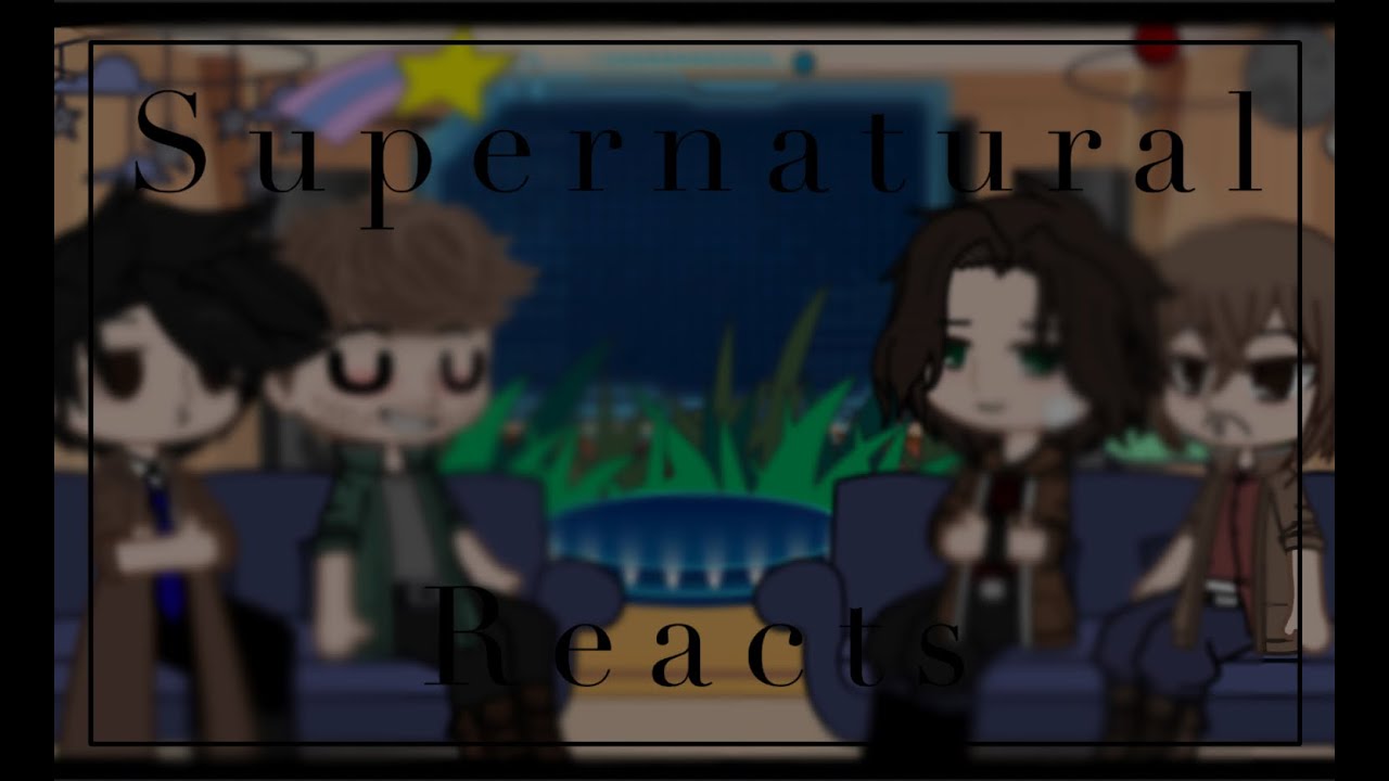 - !Past supernatural reacts! -demon Dean and casifer-