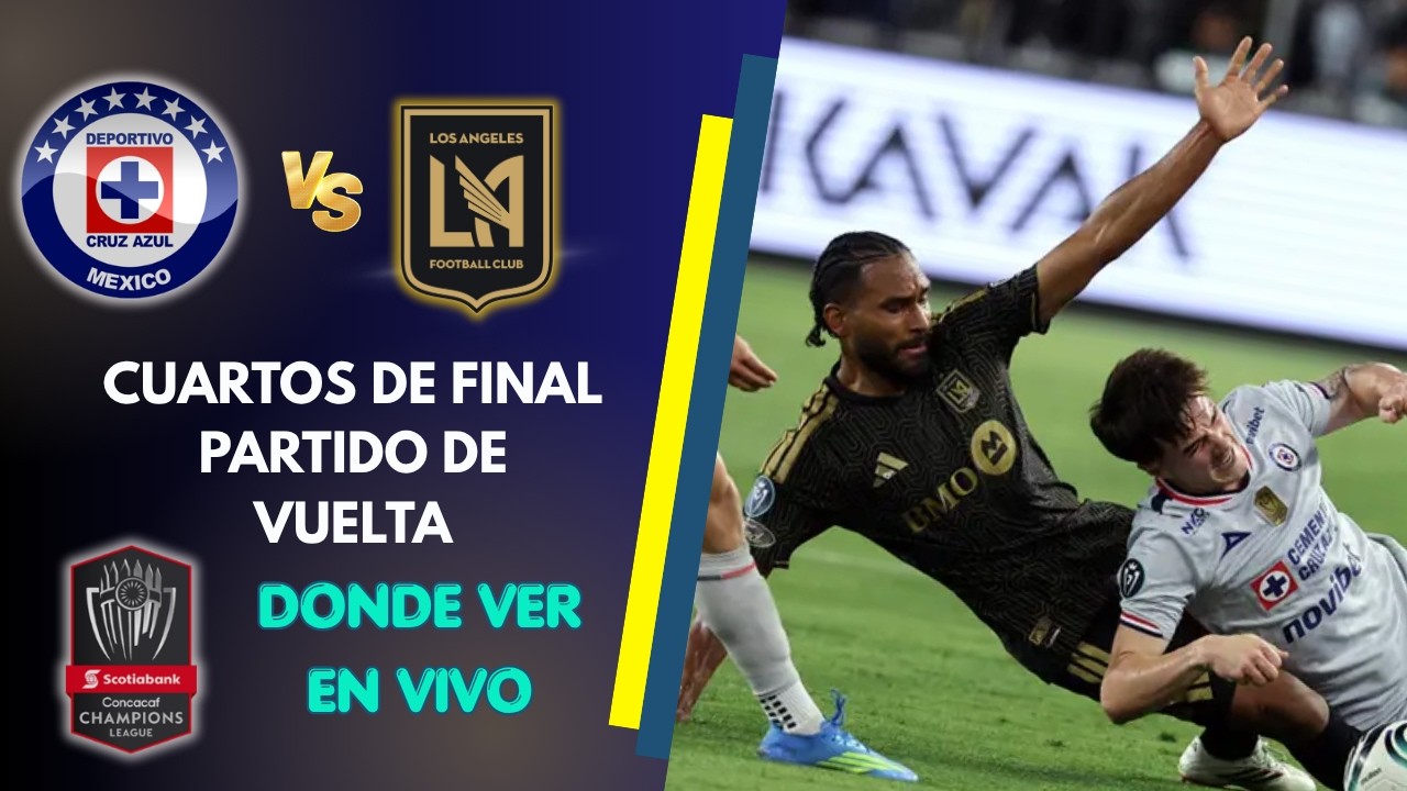 CRUZ AZUL VS LOS ANGELES EN VIVO | PARTIDO DE VUELTA | CONCACHAMPIONS CUP | DONDE VER | FECHA, CANAL