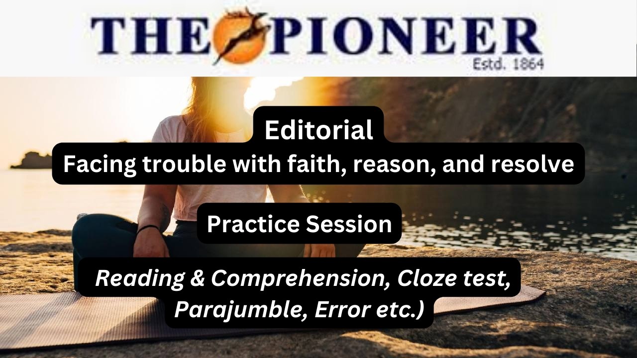 13/02/2026 | The Pioneer Editorial | Facing trouble with reason and resolve