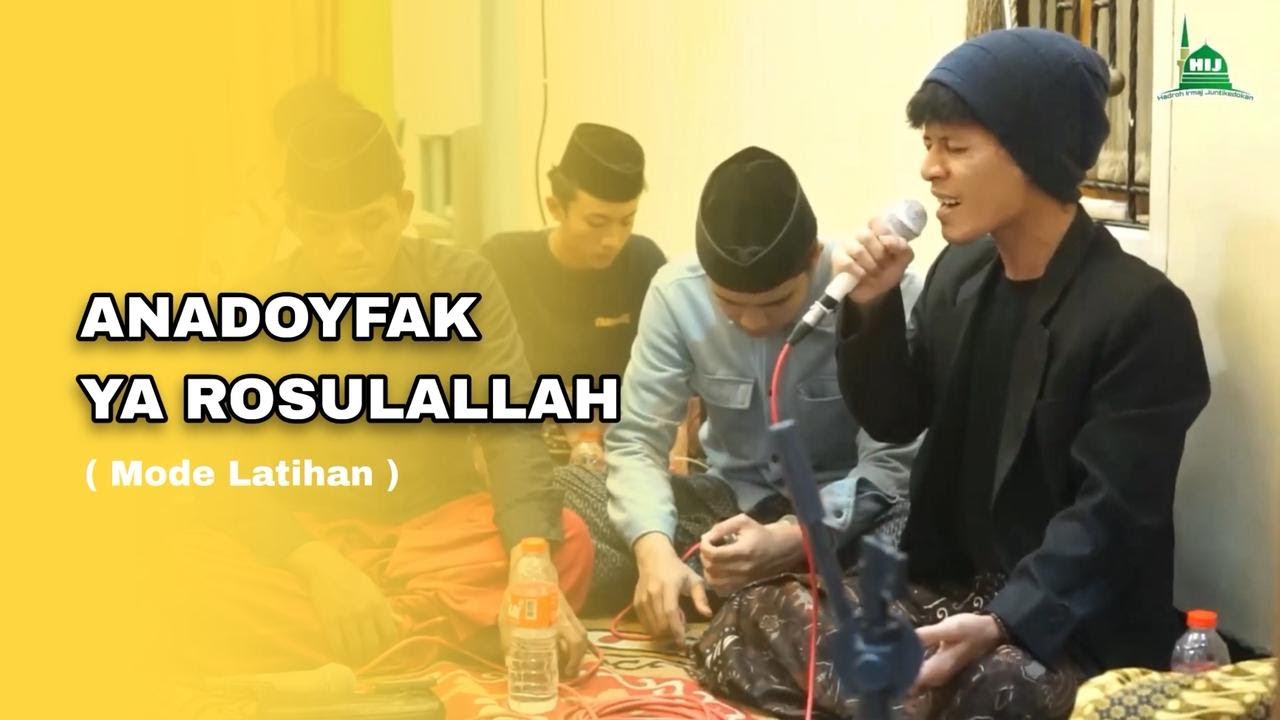ANNADOYFAK YA ROSULALLAH - MODE LATIHAN | HADROH IRMAJ JUNTIKEDOKAN