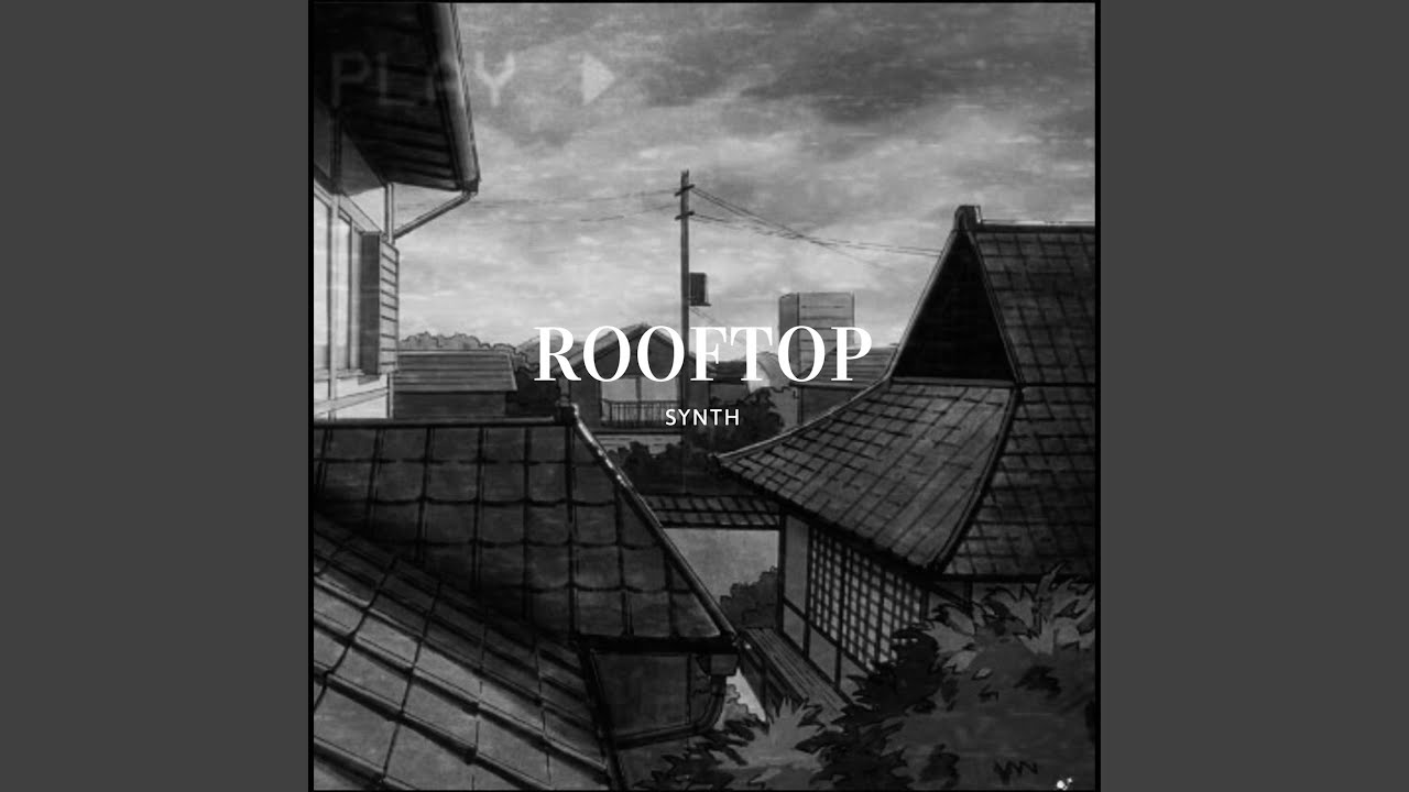Rooftop (Slowed+reverb)