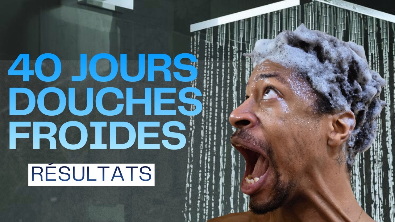 40 Jours de Douches Froides voici ce qui s’est VRAIMENT passé ! (Bienfaits, Risques + Tuto débutant)