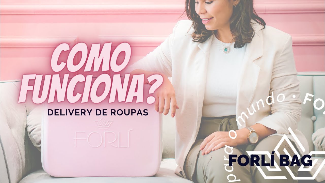Como funciona o delivery de roupas da Forl&iacute; Bag?