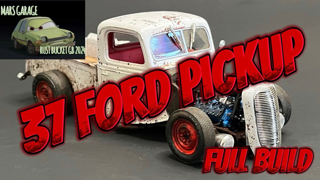 Full Build of the 37 Ford Pickup for the 2024 Rustbucket Group Build Hosted by 