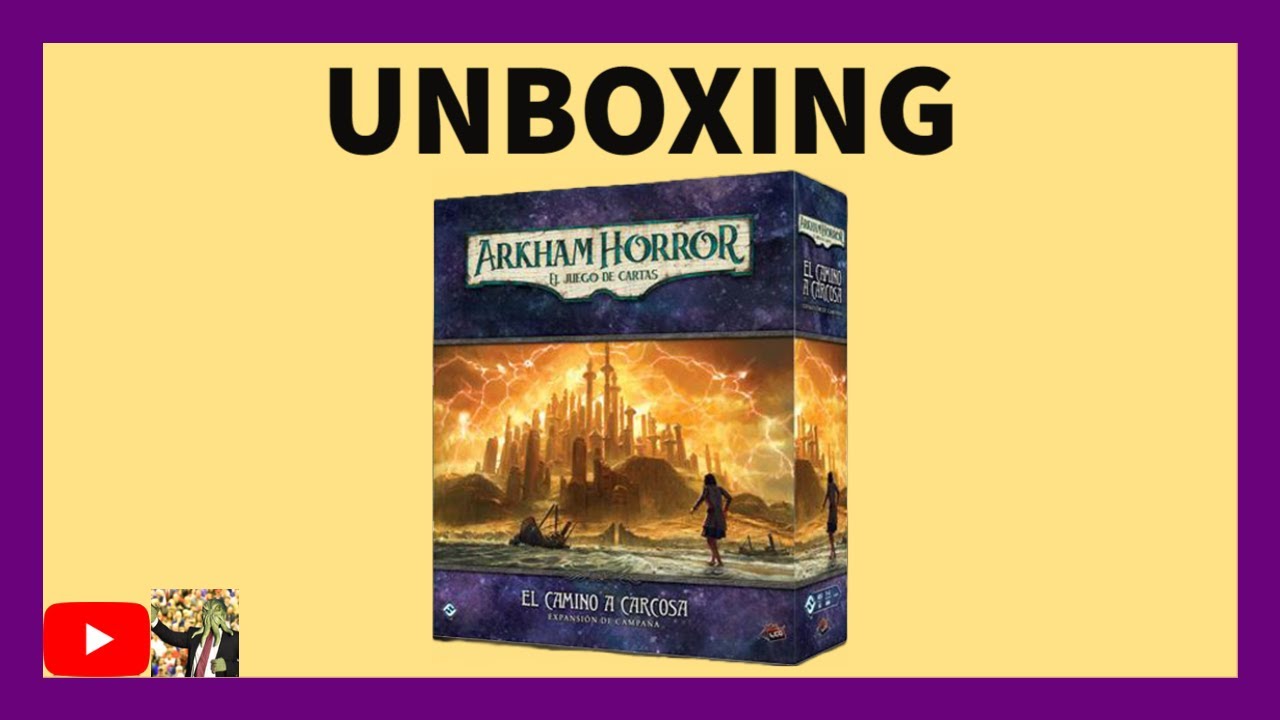 Unboxing Arkham Horror LCG: El Camino a Carcosa expansión de campaña.