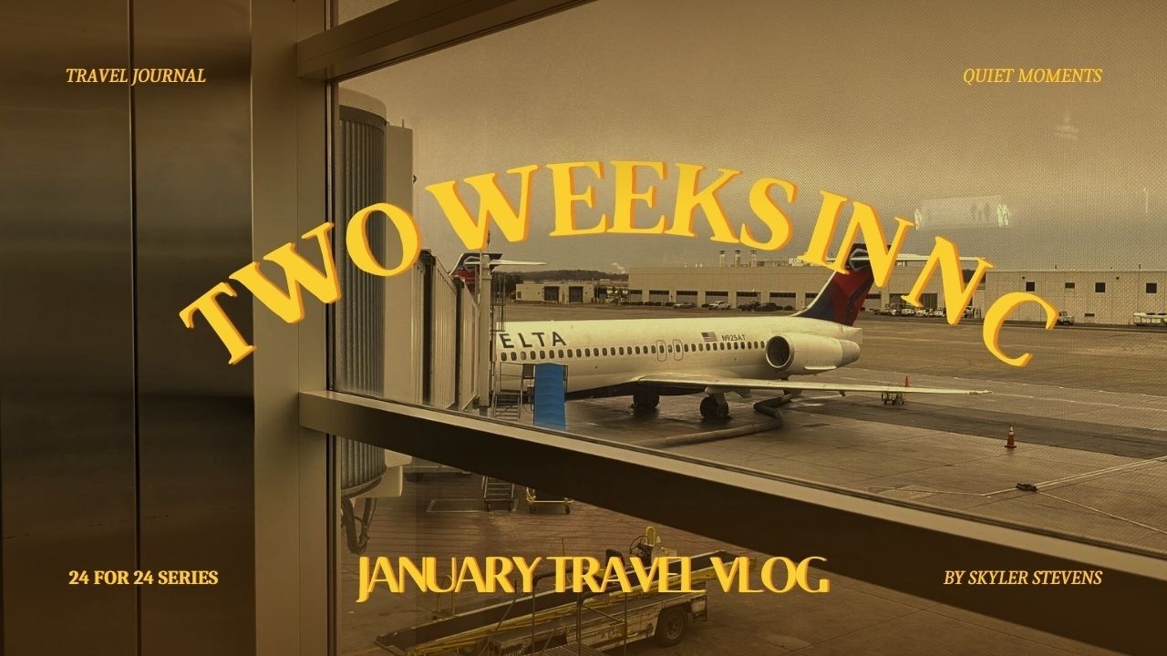 Slow January in North Carolina | Two-Week Travel Vlog