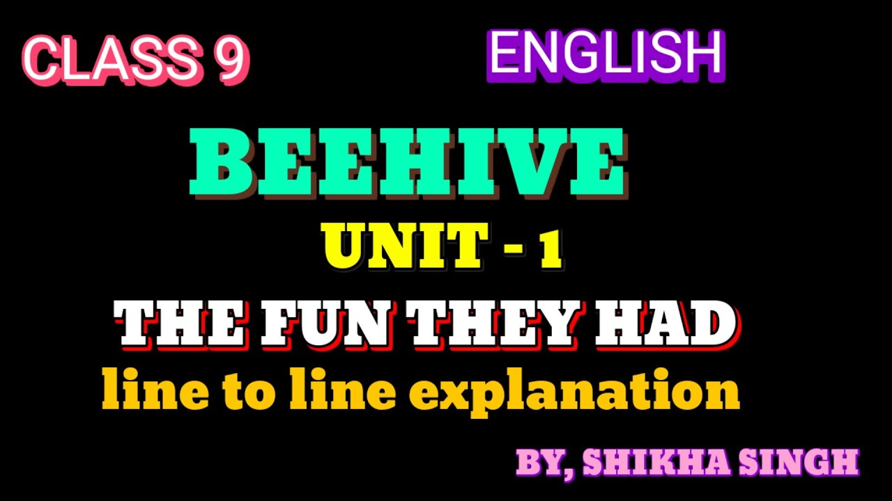 The Fun They Had | Class 9 | English Beehive | line to line  ( हिंदी  में ) explained 
