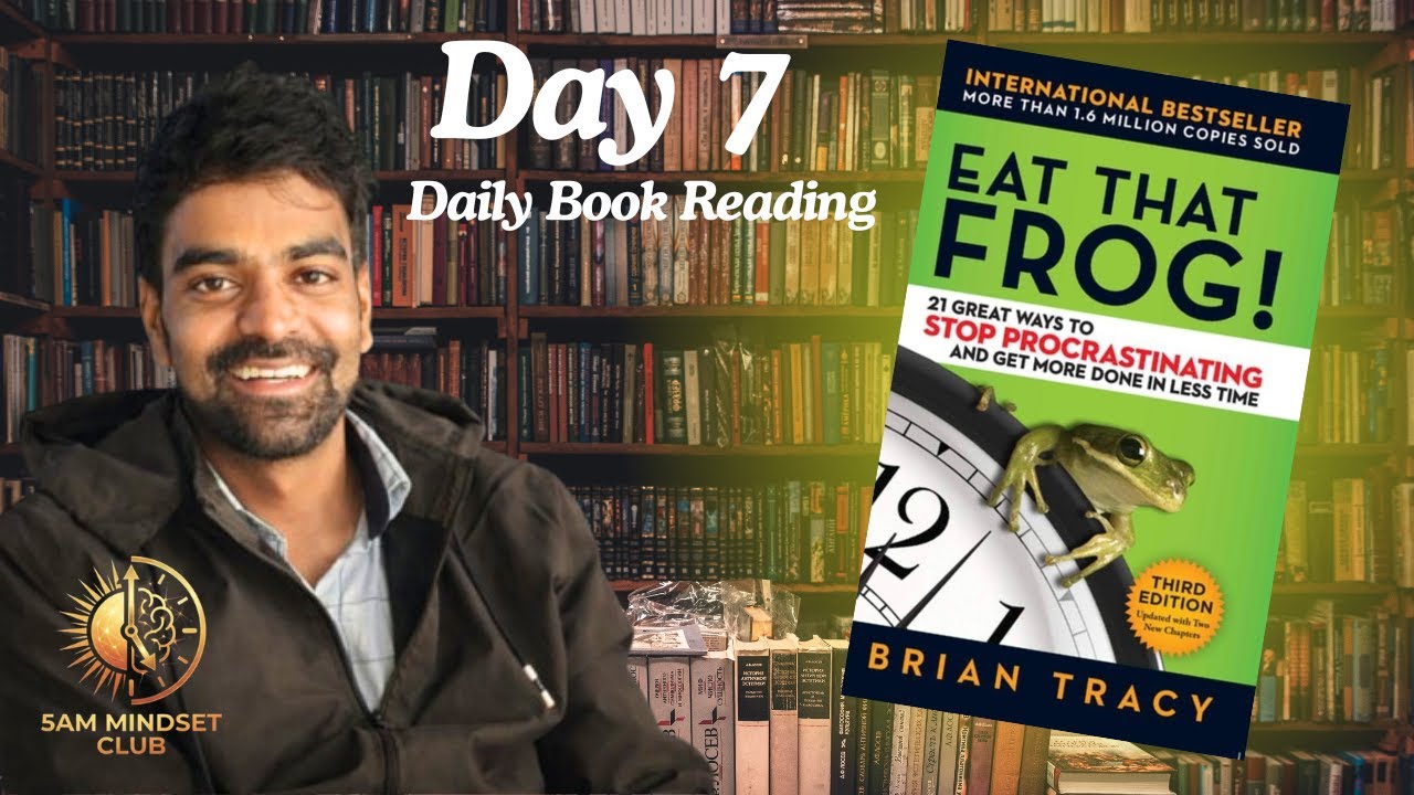 Eat That Frog | Day 7 | Focus on Key Result Areas | 5 AM Mindset Club