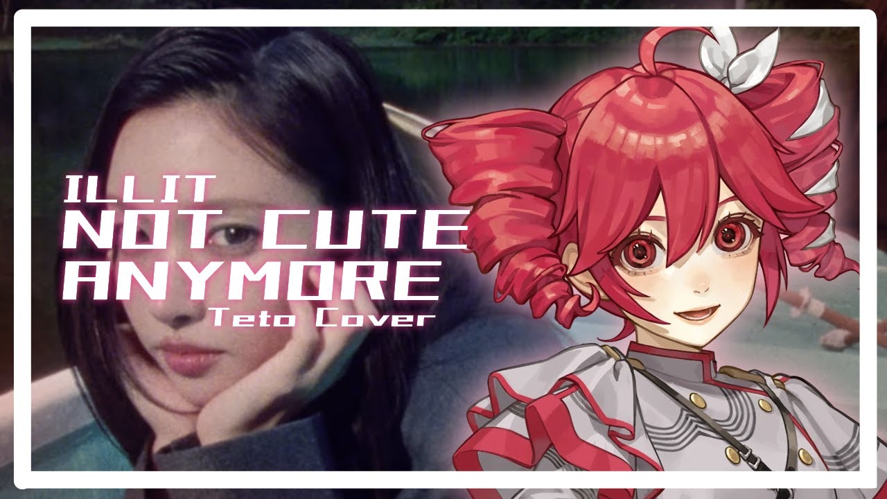 ILLIT - NOT CUTE ANYMORE【Kasane Teto】SynthV Cover