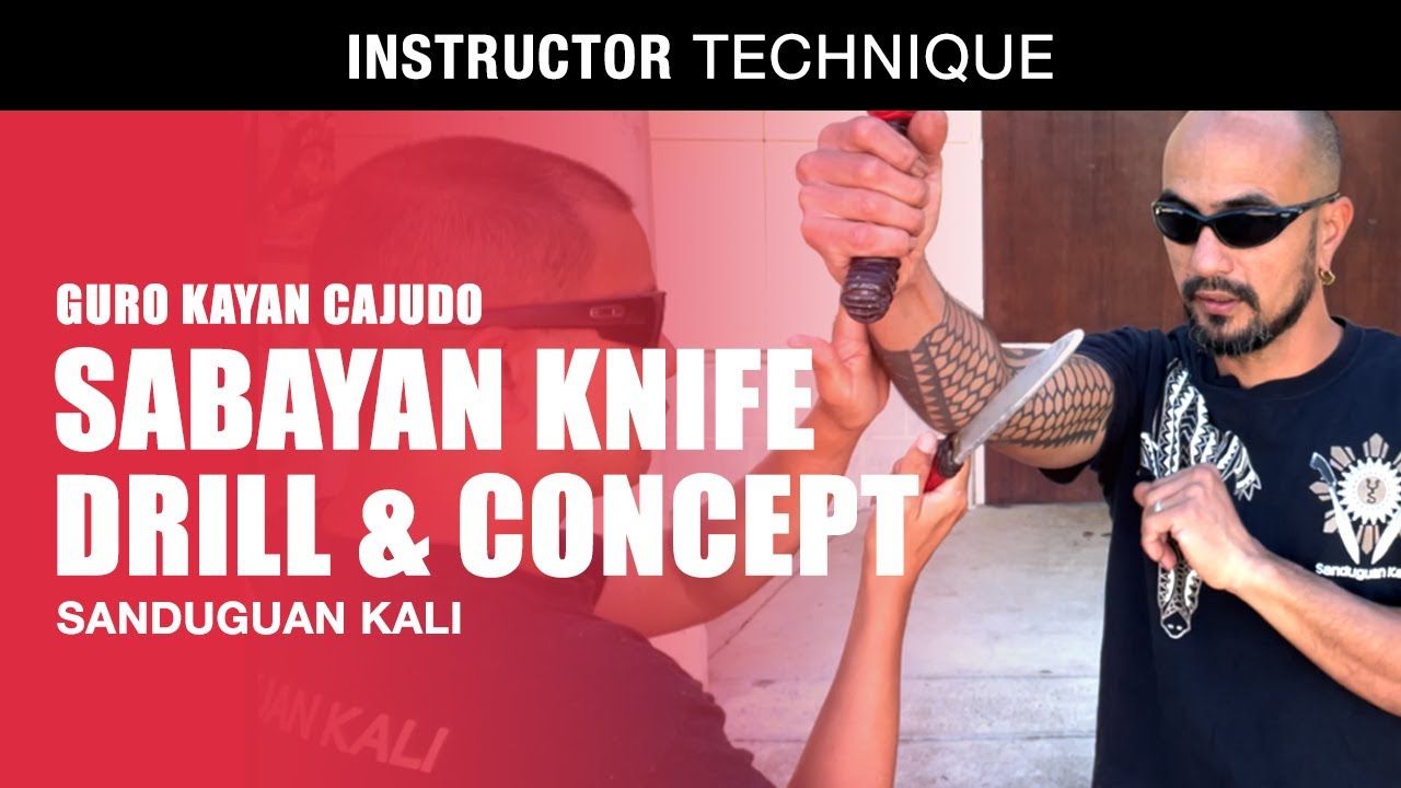 SABAYAN KNIFE DRILL & CONCEPT in FILIPINO MARTIAL ARTS | GURO  KAYAN CAJUDO of SANDUGUAN KALI |