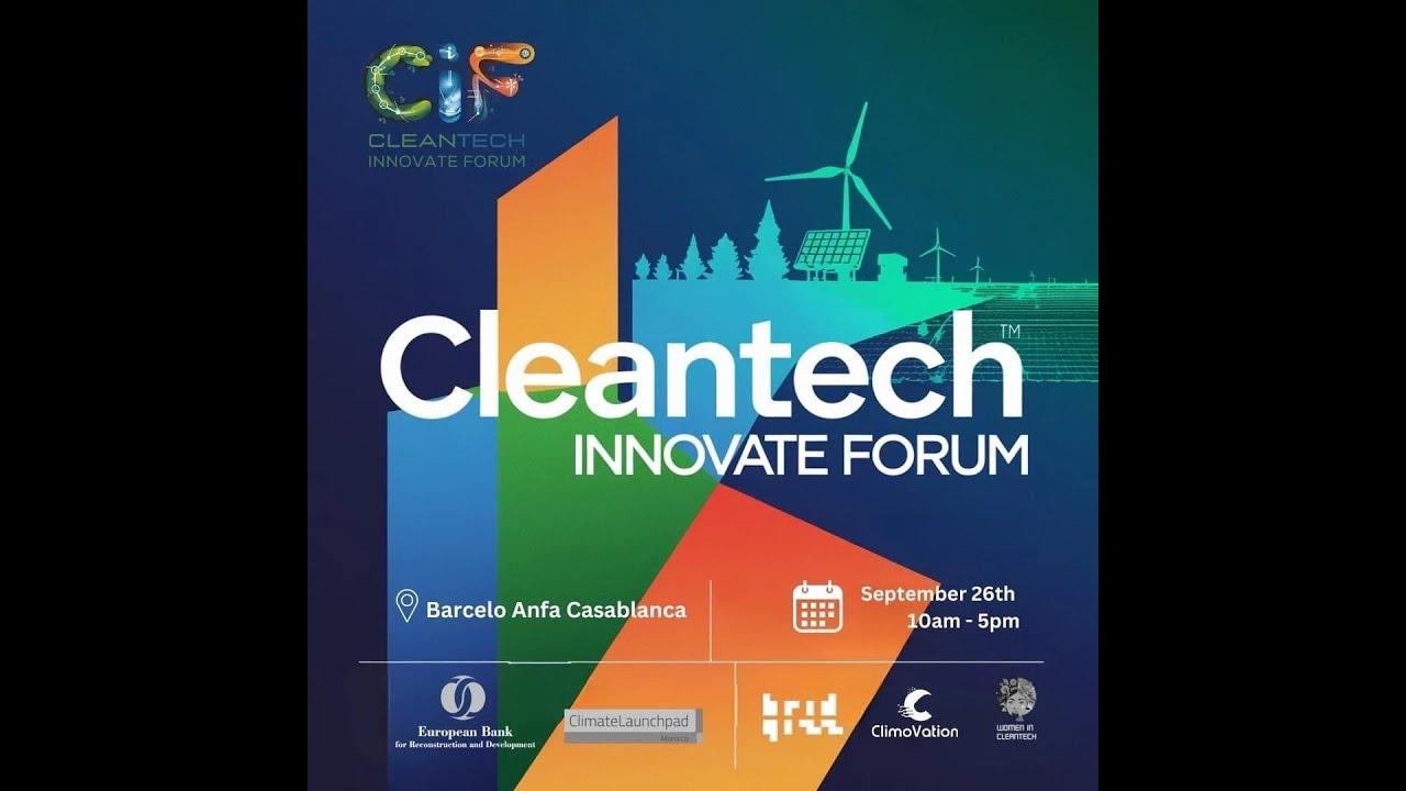 Cleantech Innovate Forum Casablanca 2024⚡️