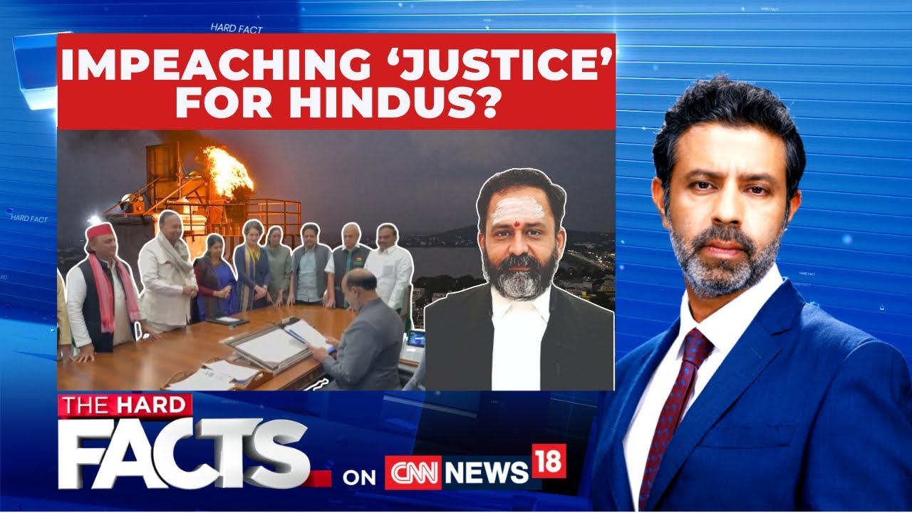 Opinion | Deepam Row: Is Opposition Impeaching ‘Justice’ For Hindus? | The Hard Facts | News18