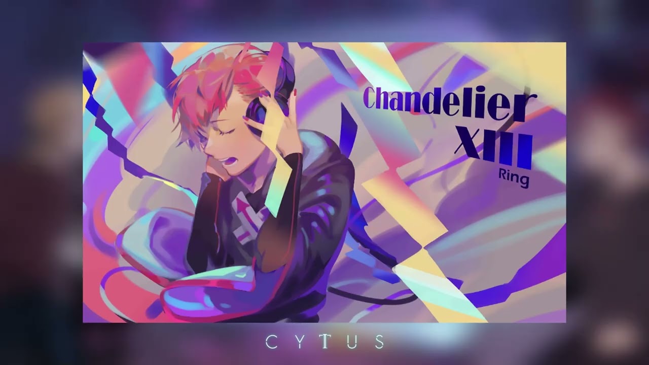 [Cytus II] Chandelier XIII // Re:Coded - Ring (HQ)