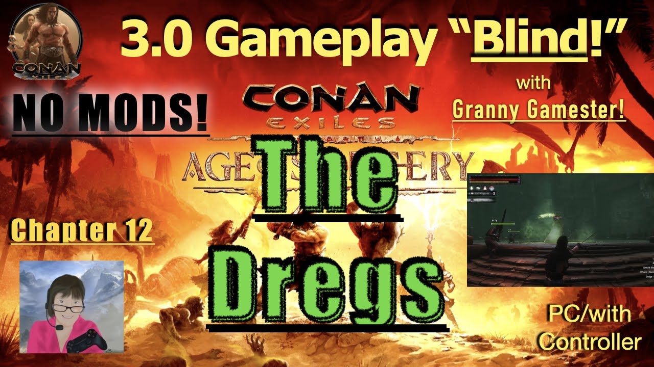 The Dregs! Conan Exiles 3.0