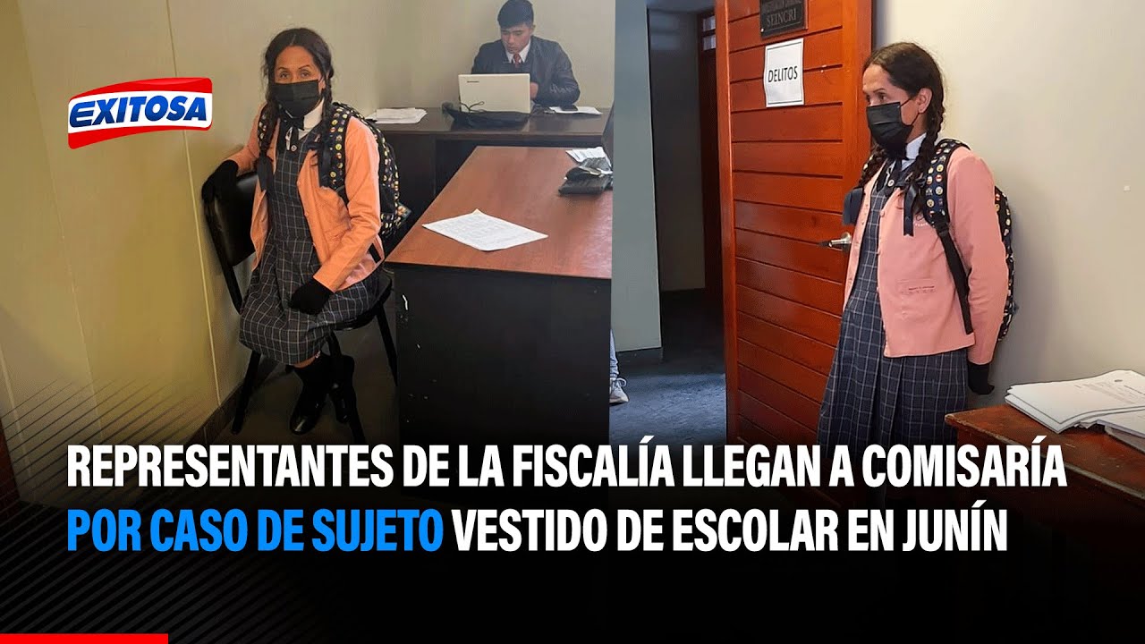 🔴🔵Representantes de la Fiscalía llegan a comisaría por caso de sujeto vestido de escolar en Junín