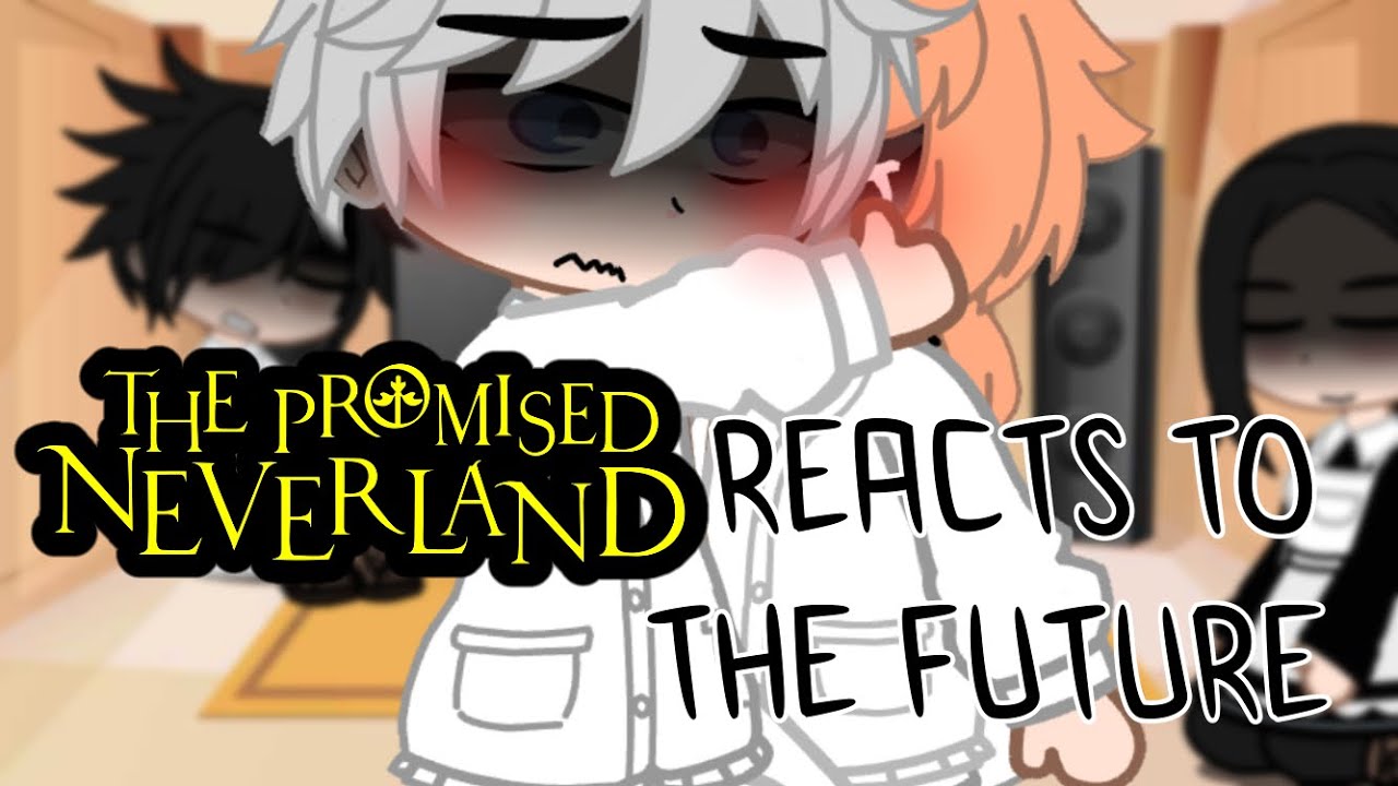 Tpn reacts to future// credits in desc// the promised neverland // pt1