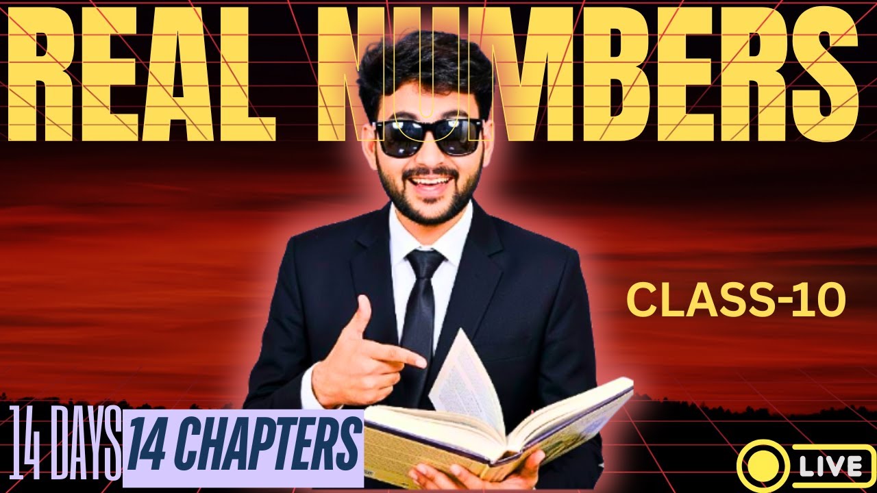 Real Numbers | Class 10 Maths One Shot 🔥 Boards Focused | Complete Chapter in 1 Video