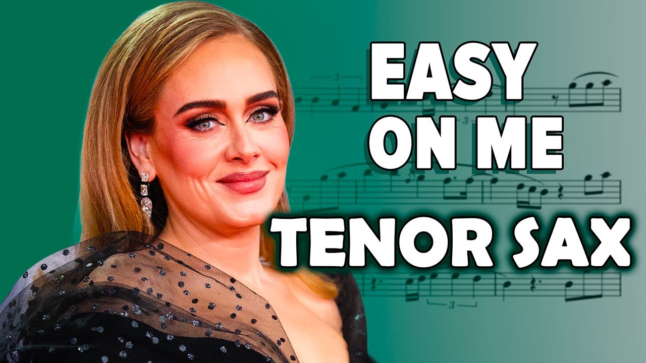 EASY ON ME - TENOR SAXOPHONE SHEET MUSIC | ASM