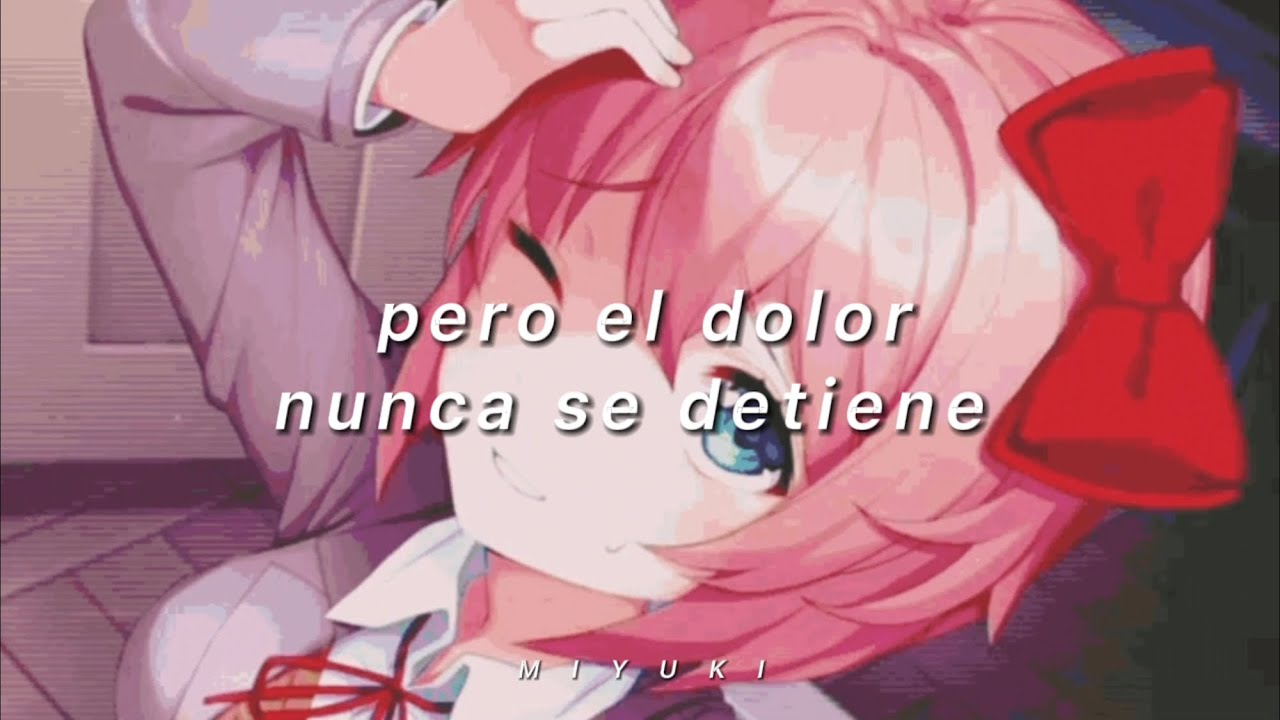 Esta canción queda tan bien con Sayori de Doki Doki Literature Club :(