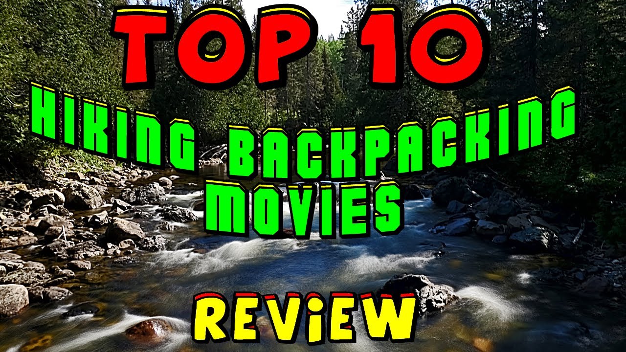 Top 10 Hiking movies