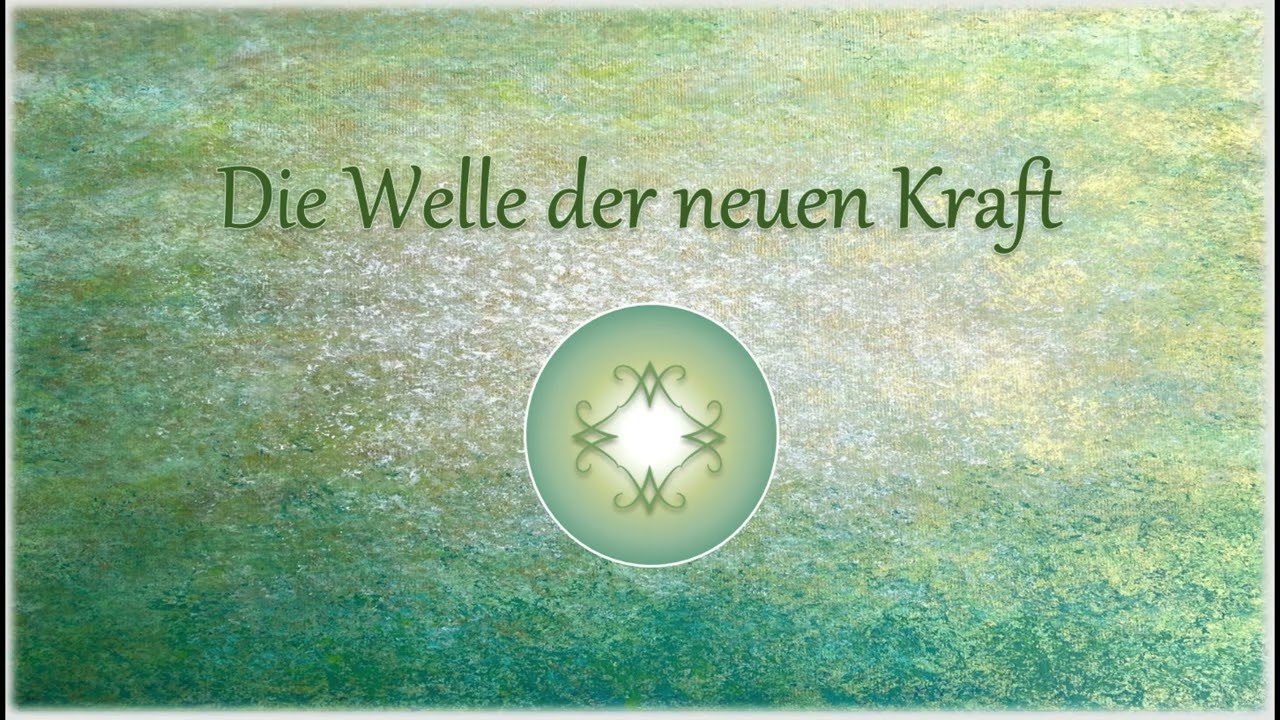 Die Welle der neuen Kraft
