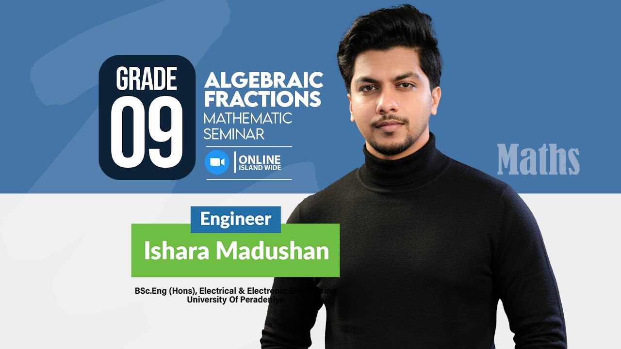 Grade 09 EM | Unit 26 | Algebraic Fractions | First Day Of Lecture