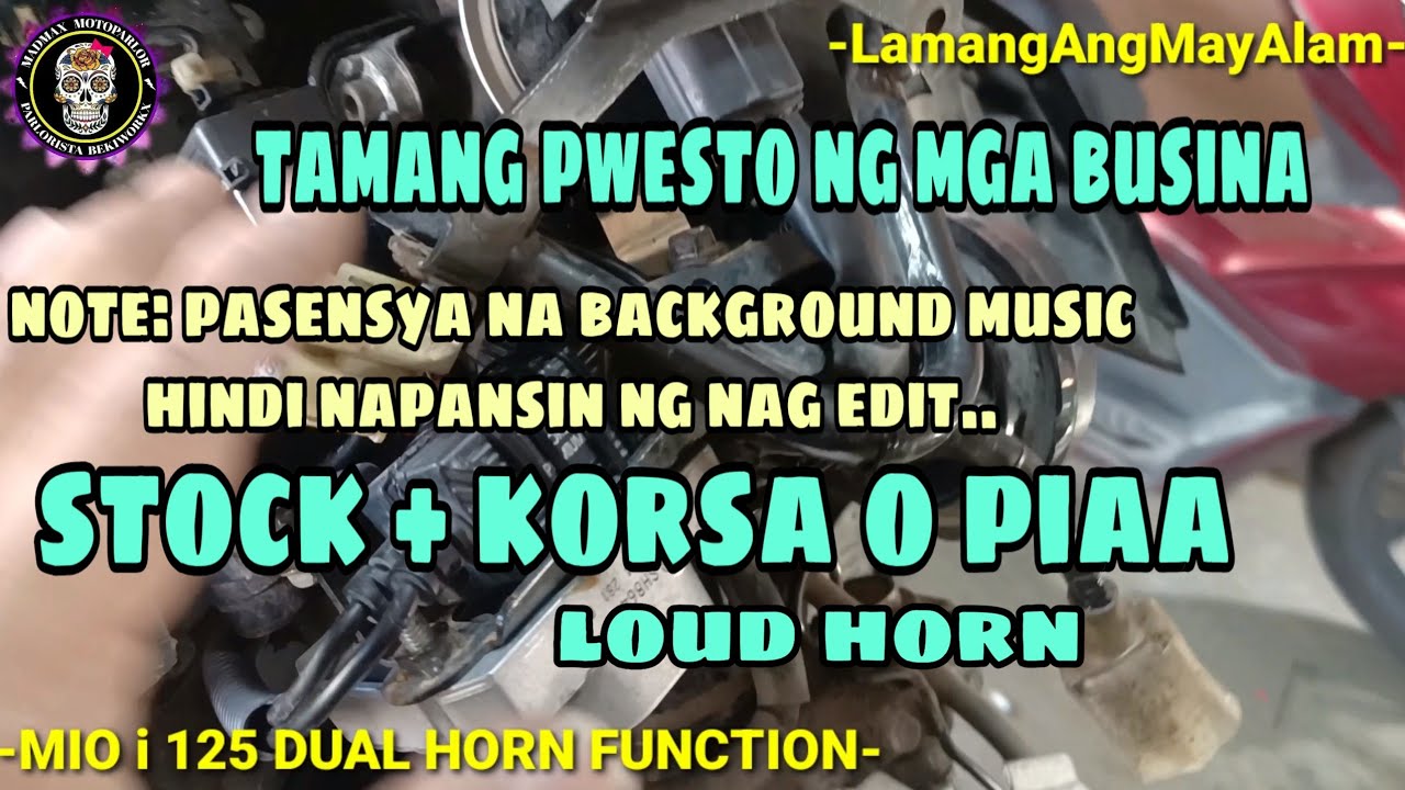 GANITO ANG TAMANG PAG PWESTO NG MALAKAS NA BUSINA SA MIO i 125 NA NAKA DUAL FUNCTION STOCK/LOUD HORN