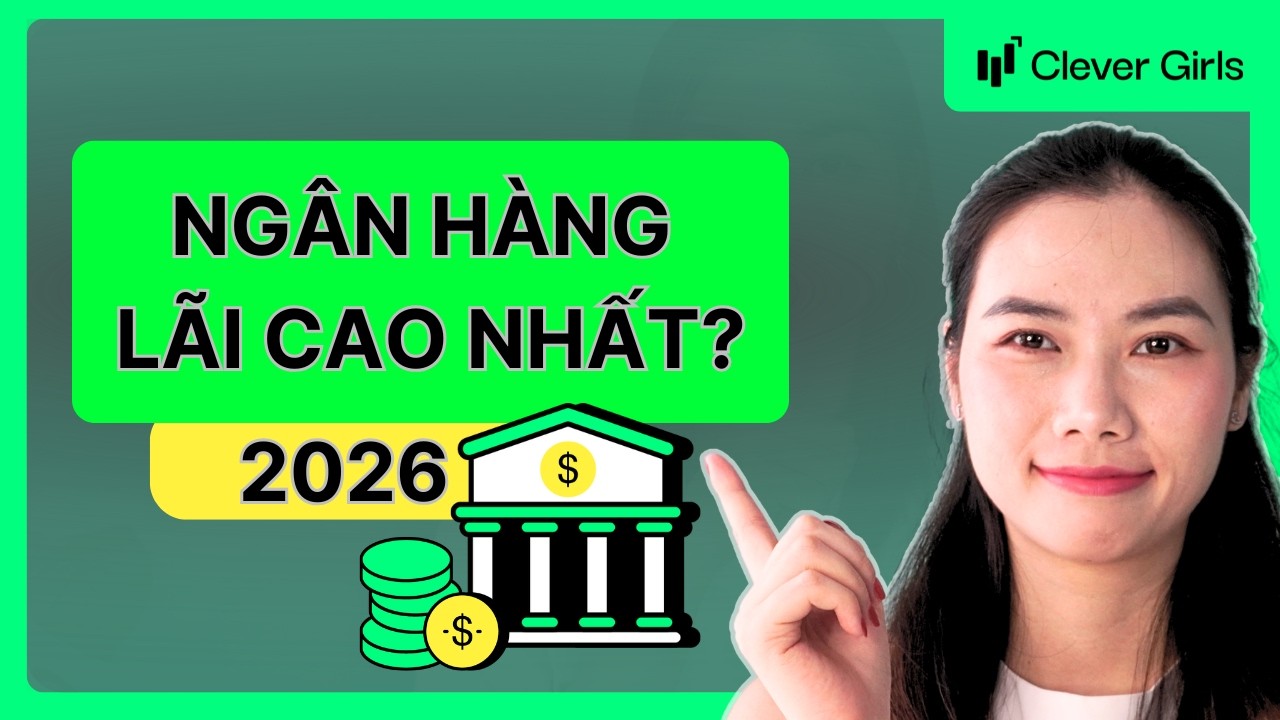 Nên gửi tiết kiệm ở ngân hàng nào?