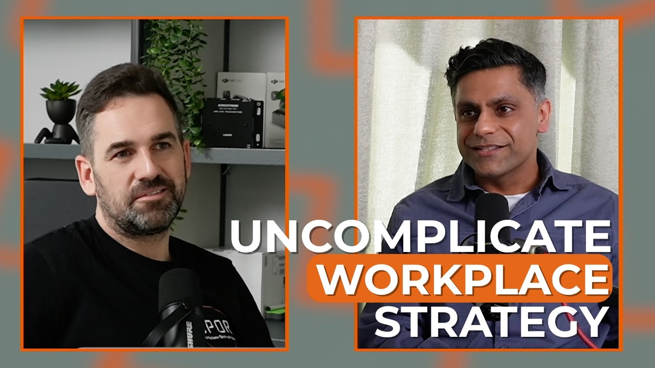 Workplace Strategy Doesn't Have to Be Complicated: Sam Sahni Podcast