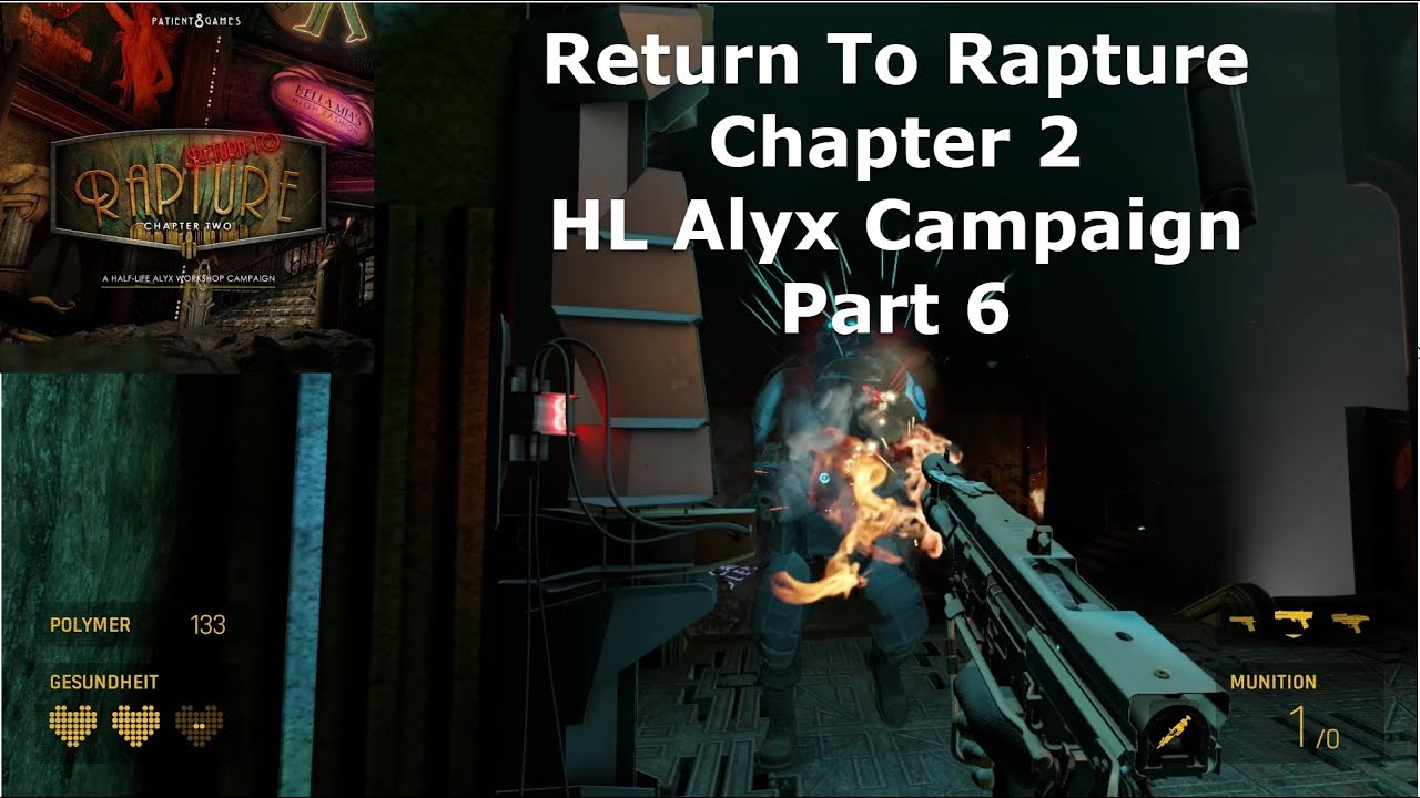 BioShock - Return To Rapture Chapter 2 - HL Alyx Campaign - Part 6 / 20