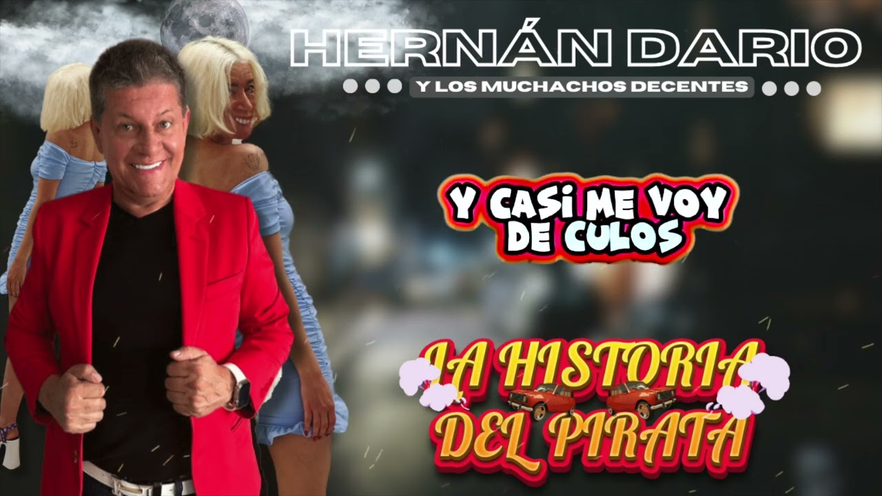 La historia del pirata - Hernán Darío y los muchachos decentes #videolyrics