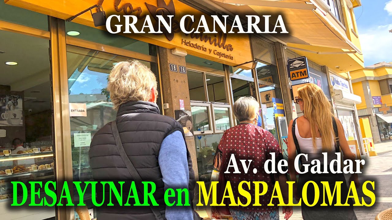 GRAN CANARIA: DESAYUNAR en San Fernando de MASPALOMAS. Avenida de Gáldar.