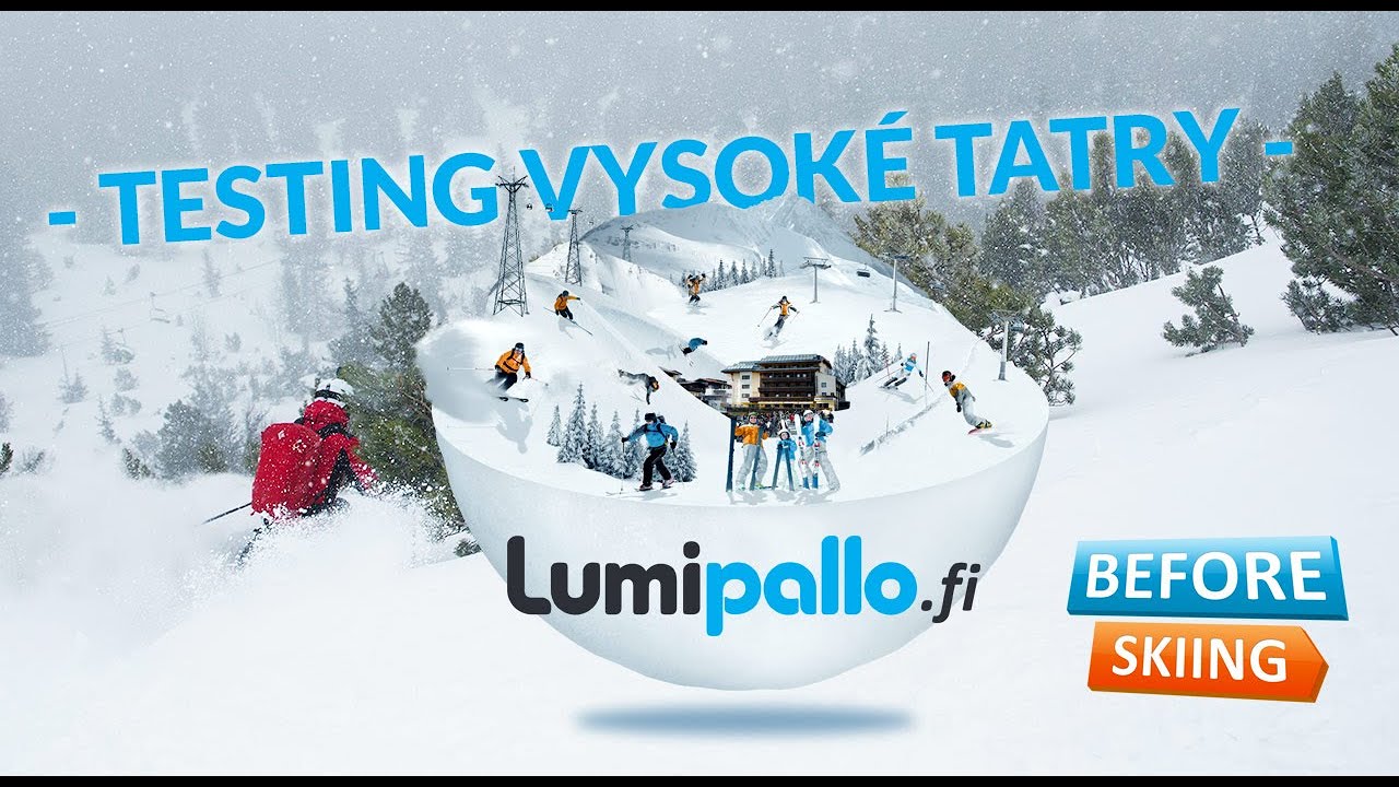 Vysoké Tatry ski resort - Lumipallo.fi test group @Slovakia