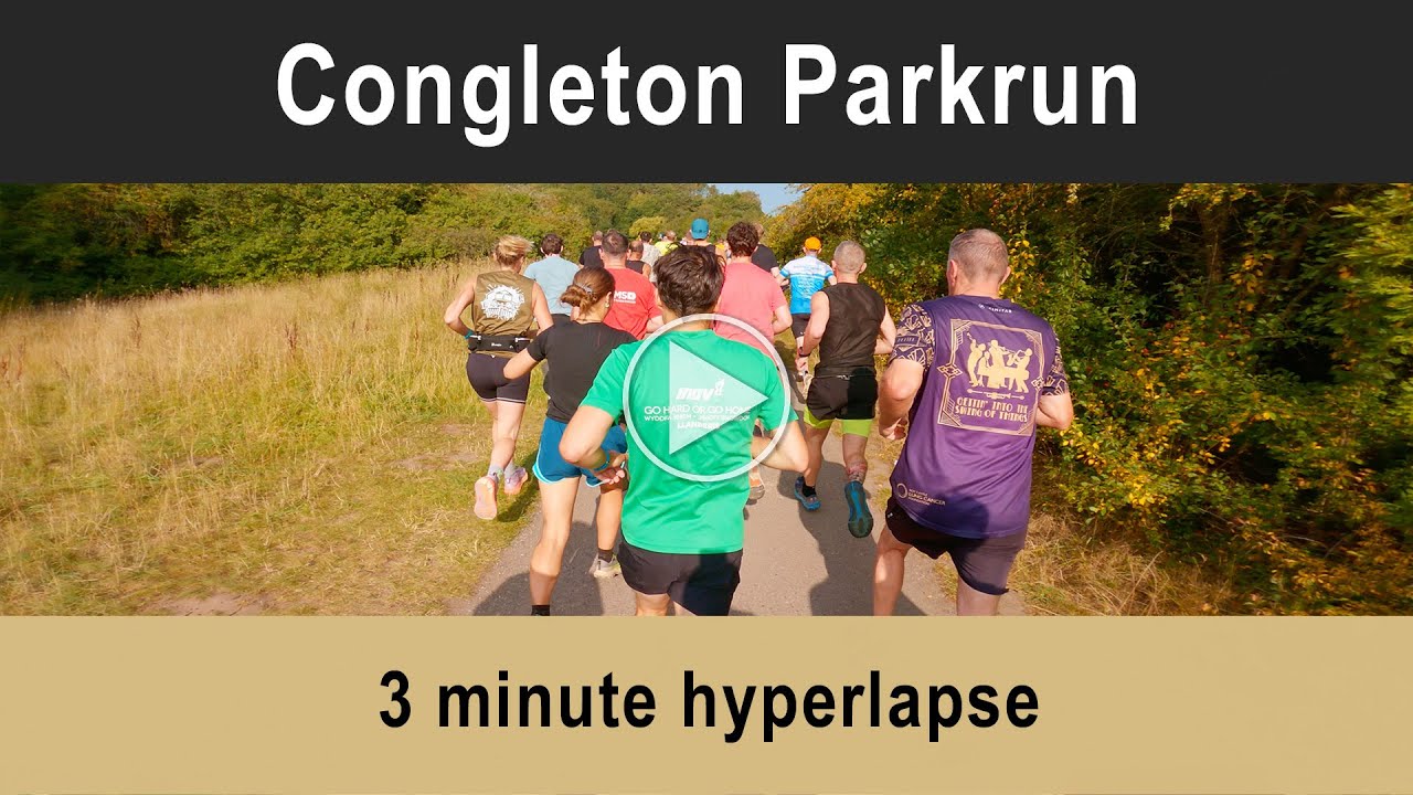 Congleton Parkrun - Hyperlapse - 3mins - 16.08.25