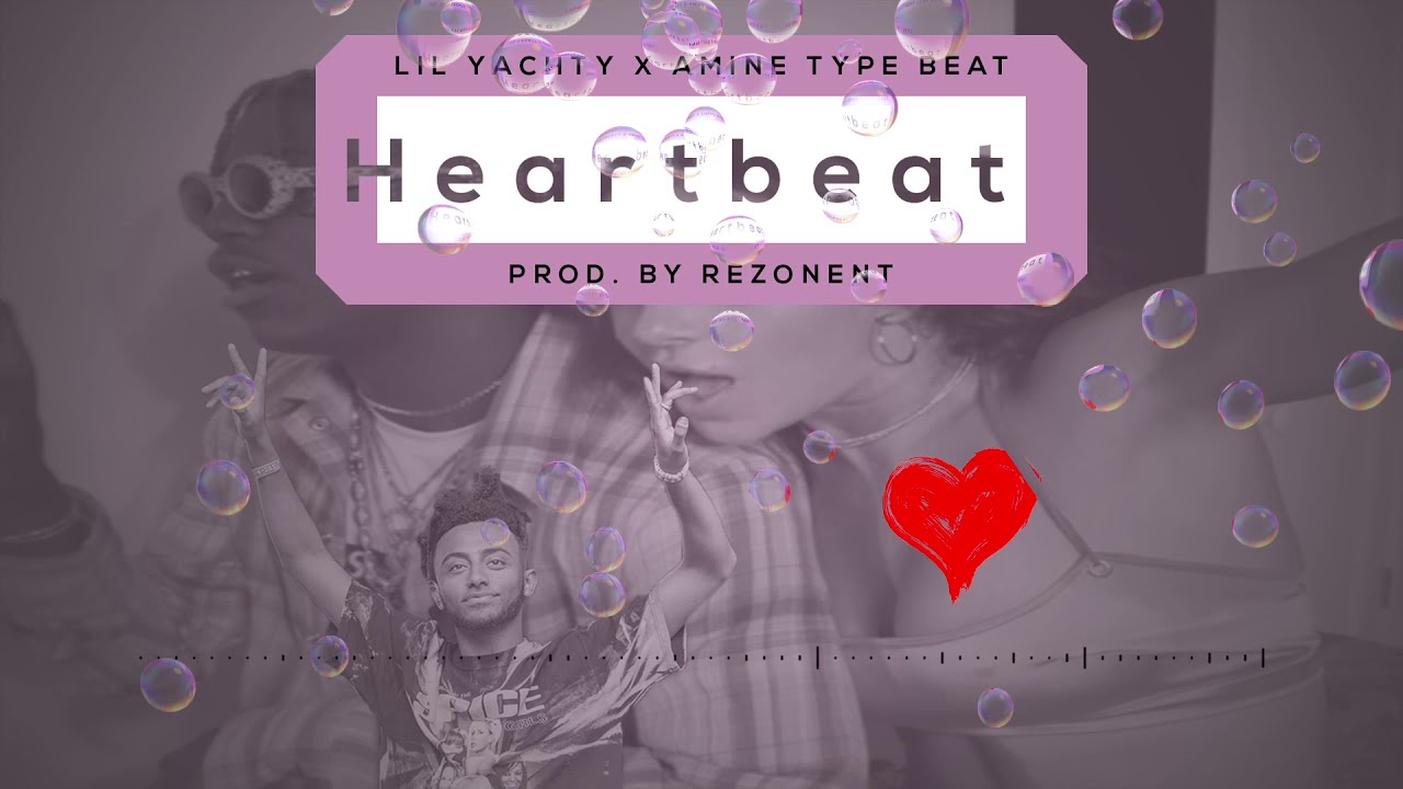 [FREE FOR PROFIT] Lil Yachty x Amine Type Beat 2019 | &ldquo;Heartbeat&rdquo; ❤️
