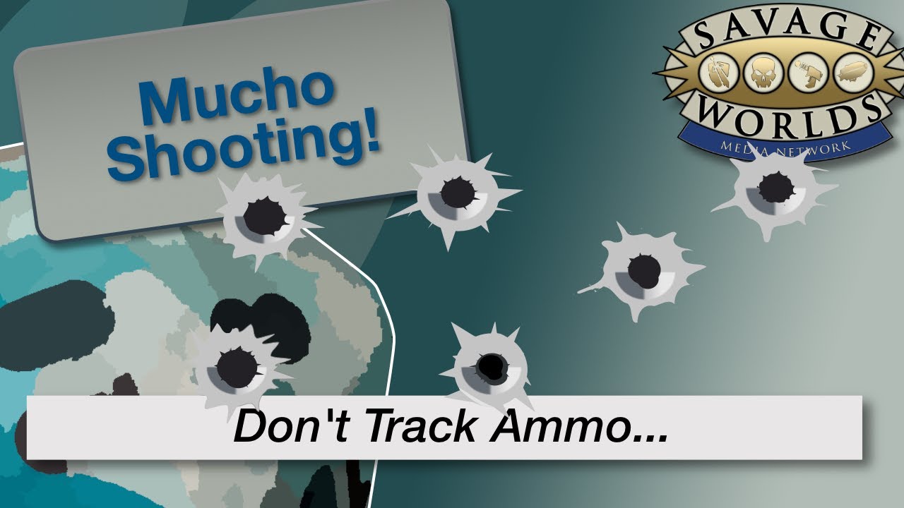 TT 201 Try These (or Suggest Some!) No Ammo Tracking Techniques in Savage Worlds RPG